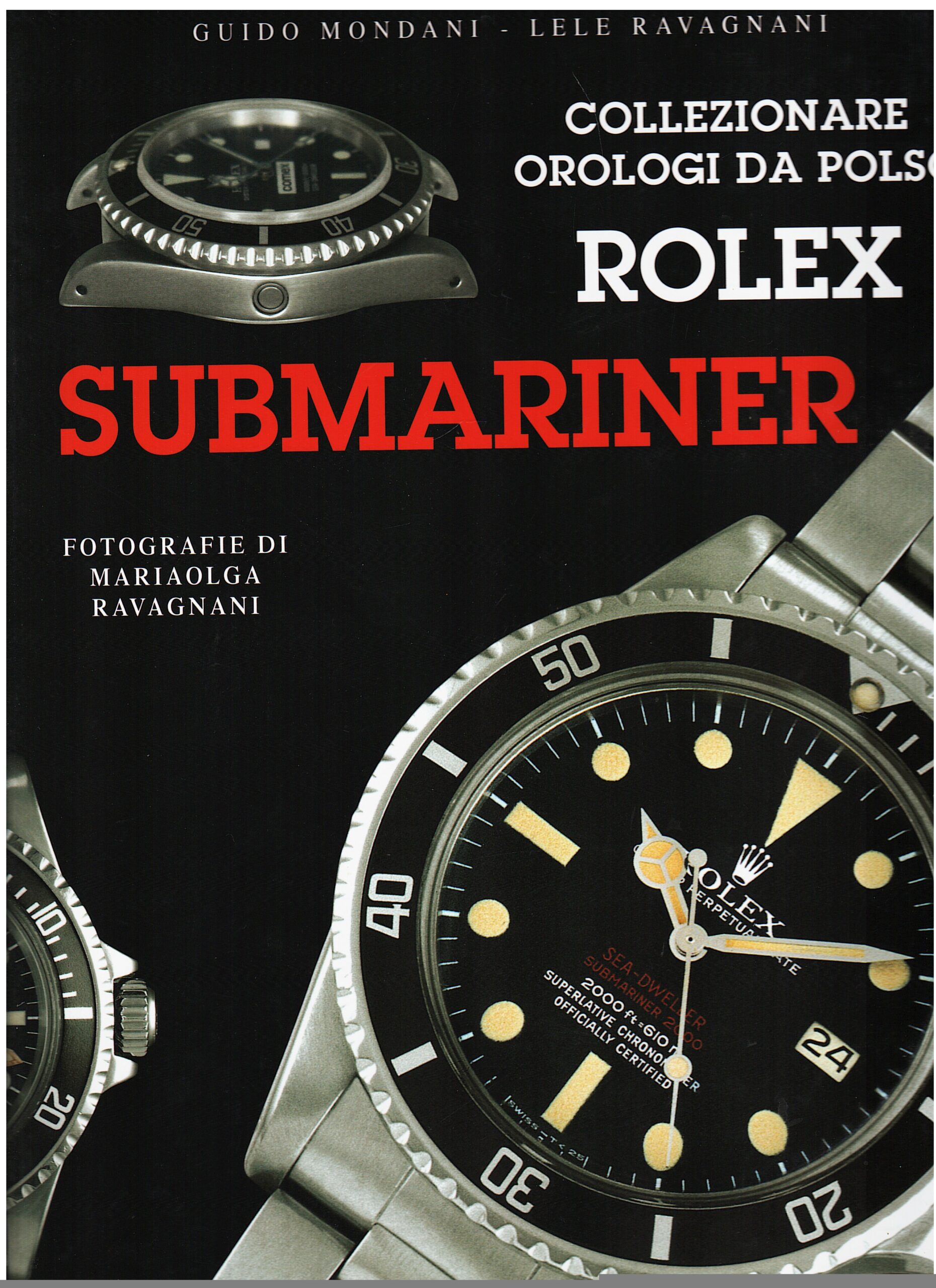 Collezionare orologi da polso Rolex Submariner