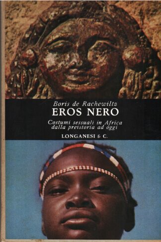 Eros Nero. Costumi sessuali in Africa dalla preistoria ad oggi