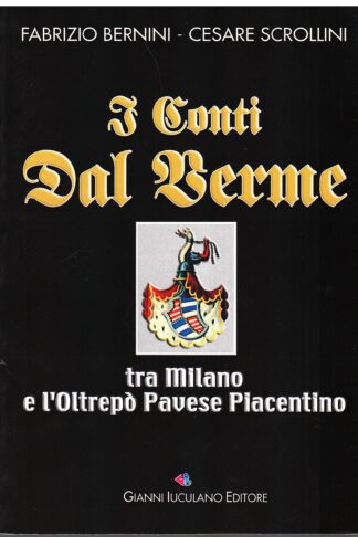 I Conti Dal Verme tra Milano e l'Oltrepò Pavese Piacentino