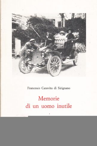 Memorie di un uomo inutile