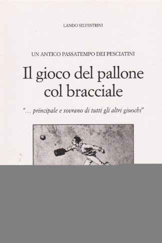 Il gioco del pallone col bracciale