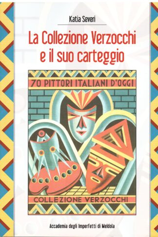 La Collezione Verzocchi e il suo carteggio