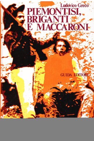 Piemontesi, Briganti e maccaroni