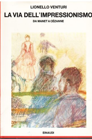 La via dell'Impressionismo