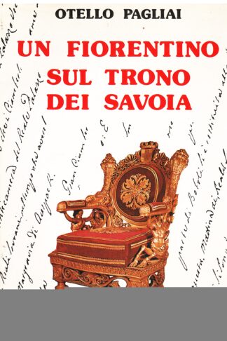 Un fiorentino sul trono dei Savoia